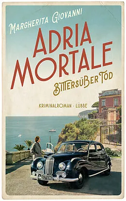 E-Book (epub) Adria mortale - Bittersüßer Tod von Margherita Giovanni
