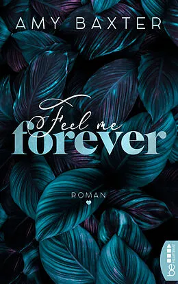 E-Book (epub) Feel me forever von Amy Baxter