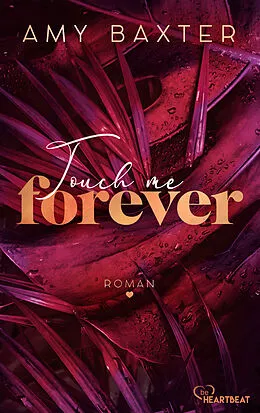 E-Book (epub) Touch me forever von Amy Baxter