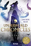 E-Book (epub) Underworld Chronicles - Gejagt von Jackie May