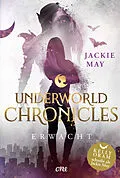 E-Book (epub) Underworld Chronicles - Erwacht von Jackie May