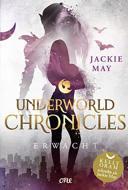 E-Book (epub) Underworld Chronicles - Erwacht von Jackie May