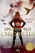E-Book (epub) Underworld Chronicles - Befreit von Jackie May