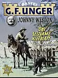 E-Book (epub) G. F. Unger Classics Johnny Weston 76 von G. F. Unger