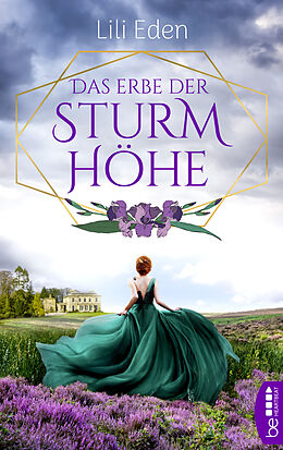 E-Book (epub) Das Erbe der Sturmhöhe von Lili Eden