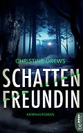 E-Book (epub) Schattenfreundin von Christine Drews