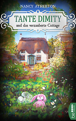 E-Book (epub) Tante Dimity und das verzauberte Cottage von Nancy Atherton