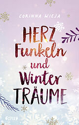 E-Book (epub) Herzfunkeln und Winterträume von Corinna Wieja