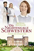 E-Book (epub) Die Nightingale Schwestern von Donna Douglas