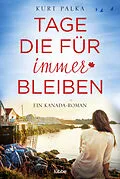 E-Book (epub) Tage, die für immer bleiben von Kurt Palka