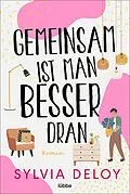 E-Book (epub) Gemeinsam ist man besser dran von Sylvia Deloy
