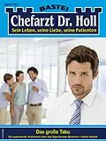 E-Book (epub) Chefarzt Dr. Holl 1912 von Katrin Kastell