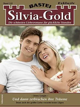 E-Book (epub) Silvia-Gold 132 von Jenny Longin