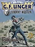 E-Book (epub) G. F. Unger Classics Johnny Weston 81 von G. F. Unger