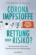 E-Book (epub) Corona-Impfstoffe: Rettung oder Risiko? von Clemens G. Arvay