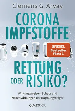 E-Book (epub) Corona-Impfstoffe: Rettung oder Risiko? von Clemens G. Arvay