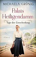 E-Book (epub) Palais Heiligendamm - Tage der Entscheidung von Michaela Grünig