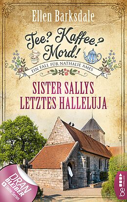 E-Book (epub) Tee? Kaffee? Mord! Sister Sallys letztes Halleluja von Ellen Barksdale