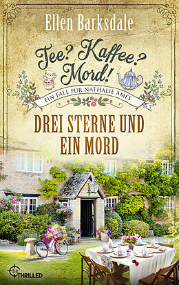 E-Book (epub) Tee? Kaffee? Mord! Drei Sterne und ein Mord von Ellen Barksdale