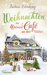 E-Book (epub) Weihnachten im kleinen Café an der Mühle von Barbara Erlenkamp