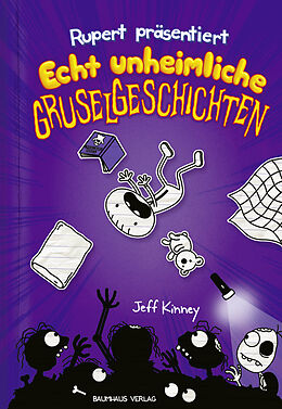 E-Book (epub) Rupert präsentiert: Echt unheimliche Gruselgeschichten von Jeff Kinney