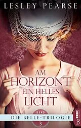 E-Book (epub) Am Horizont ein helles Licht von Lesley Pearse