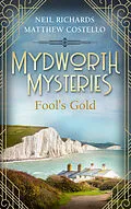 E-Book (epub) Mydworth Mysteries - Fool's Gold von Matthew Costello, Neil Richards