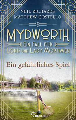 E-Book (epub) Mydworth - Ein gefährliches Spiel von Matthew Costello, Neil Richards