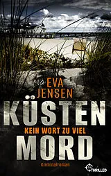 E-Book (epub) Küstenmord: Kein Wort zu viel von Eva Jensen
