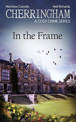 eBook (epub) Cherringham - In the Frame de Matthew Costello, Neil Richards