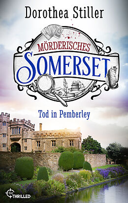 E-Book (epub) Mörderisches Somerset - Tod in Pemberley von Dorothea Stiller