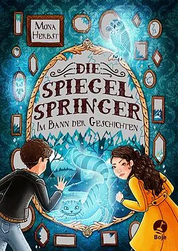 E-Book (epub) Die Spiegelspringer von Mona Herbst
