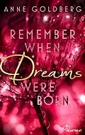 E-Book (epub) Remember when Dreams were born von Anne Goldberg