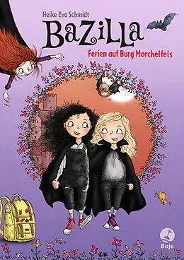 E-Book (epub) Bazilla - Ferien auf Burg Morchelfels von Heike Eva Schmidt