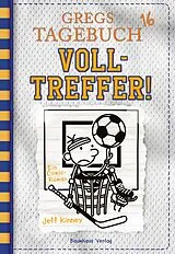 E-Book (pdf) Gregs Tagebuch 16 - Volltreffer! von Jeff Kinney