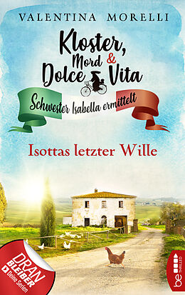 E-Book (epub) Kloster, Mord und Dolce Vita - Isottas letzter Wille von Valentina Morelli