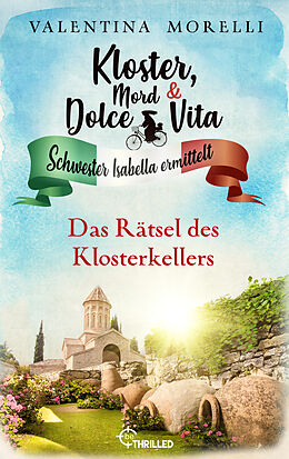 E-Book (epub) Kloster, Mord und Dolce Vita - Das Rätsel des Klosterkellers von Valentina Morelli