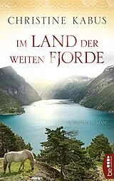 E-Book (epub) Im Land der weiten Fjorde von Christine Kabus