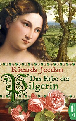 E-Book (epub) Das Erbe der Pilgerin von Ricarda Jordan