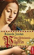 E-Book (epub) Das Geheimnis der Pilgerin von Ricarda Jordan