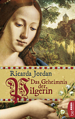 E-Book (epub) Das Geheimnis der Pilgerin von Ricarda Jordan