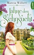 E-Book (epub) Jahre der Sehnsucht von Marcia Willett
