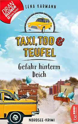 E-Book (epub) Taxi, Tod und Teufel - Gefahr hinterm Deich von Lena Karmann