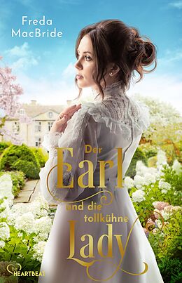 E-Book (epub) Der Earl und die tollkühne Lady von Freda MacBride