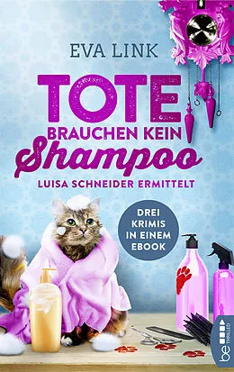 E-Book (epub) Tote brauchen kein Shampoo von Eva Link