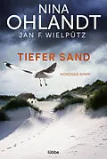 E-Book (epub) Tiefer Sand von Nina Ohlandt, Jan F. Wielpütz