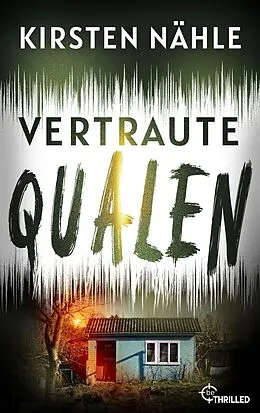 E-Book (epub) Vertraute Qualen von Kirsten Nähle