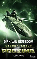 E-Book (epub) Sternkreuzer Proxima - Sammelband 4 von Dirk van den Boom