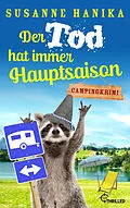 E-Book (epub) Der Tod hat immer Hauptsaison von Susanne Hanika