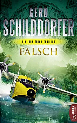 E-Book (epub) Falsch von Gerd Schilddorfer